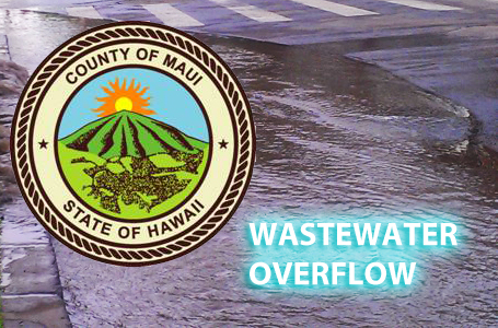Wastewater overflow, Maui Now graphic.