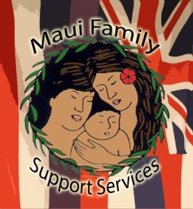 Maui Family Support Services.