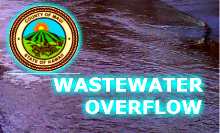 Wastewater Overflow. Maui Now Graphics.