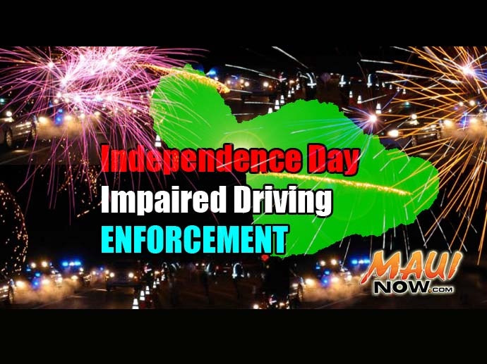 Independence Day Impaired Driving Enforcement. Maui Now image.