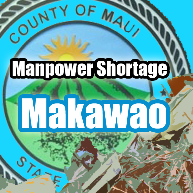 Manpower shortage, Makawao.  Maui Now image.