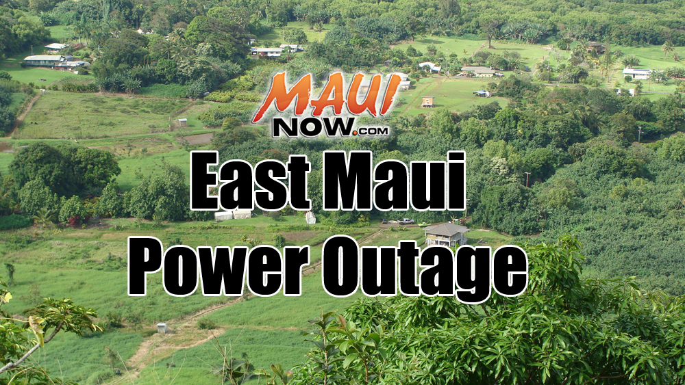 East Maui Power Outage. Maui Now image.