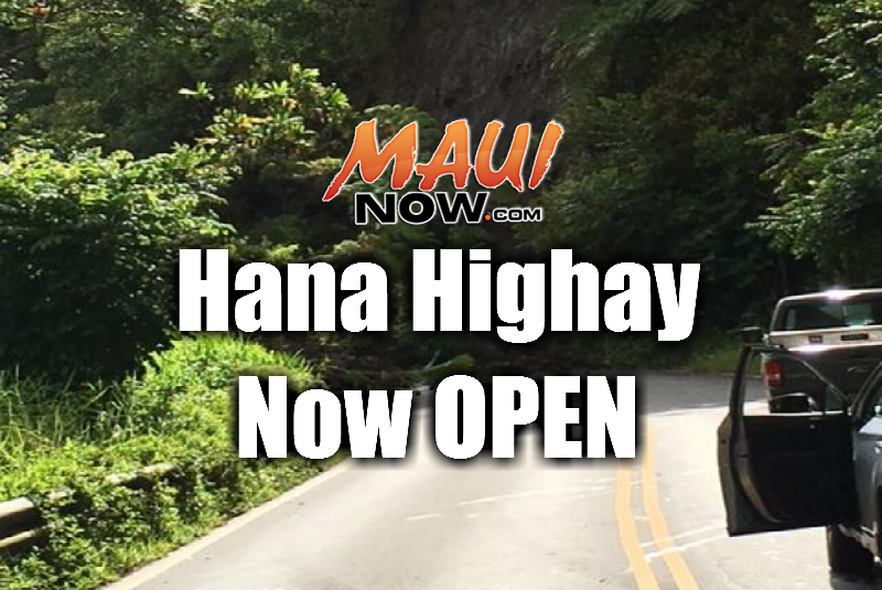 Hāna Hwy now OPEN as of 7:50 p.m. 7.17.16.