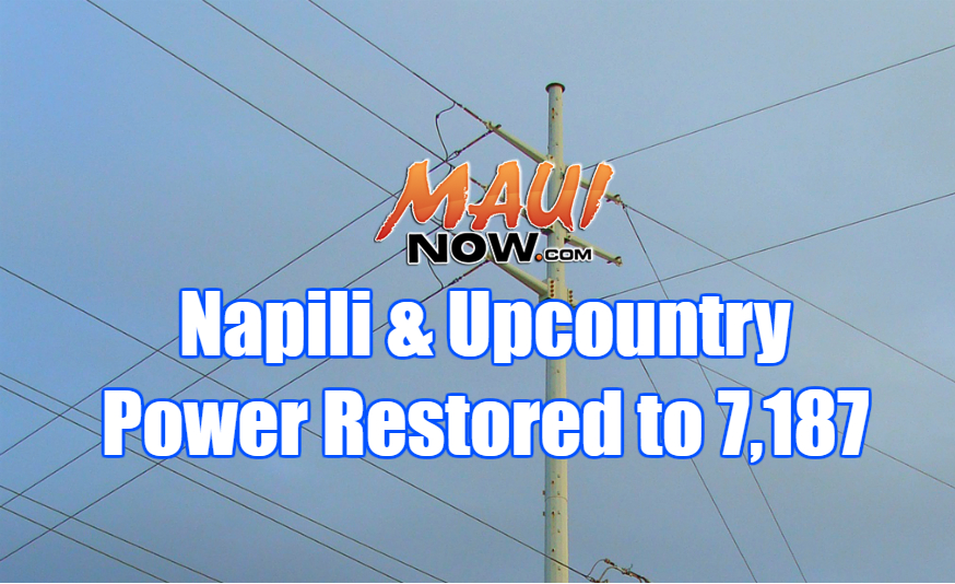 Power restored to more than 7,000 Maui Customers. 