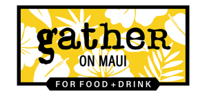Gather on Maui